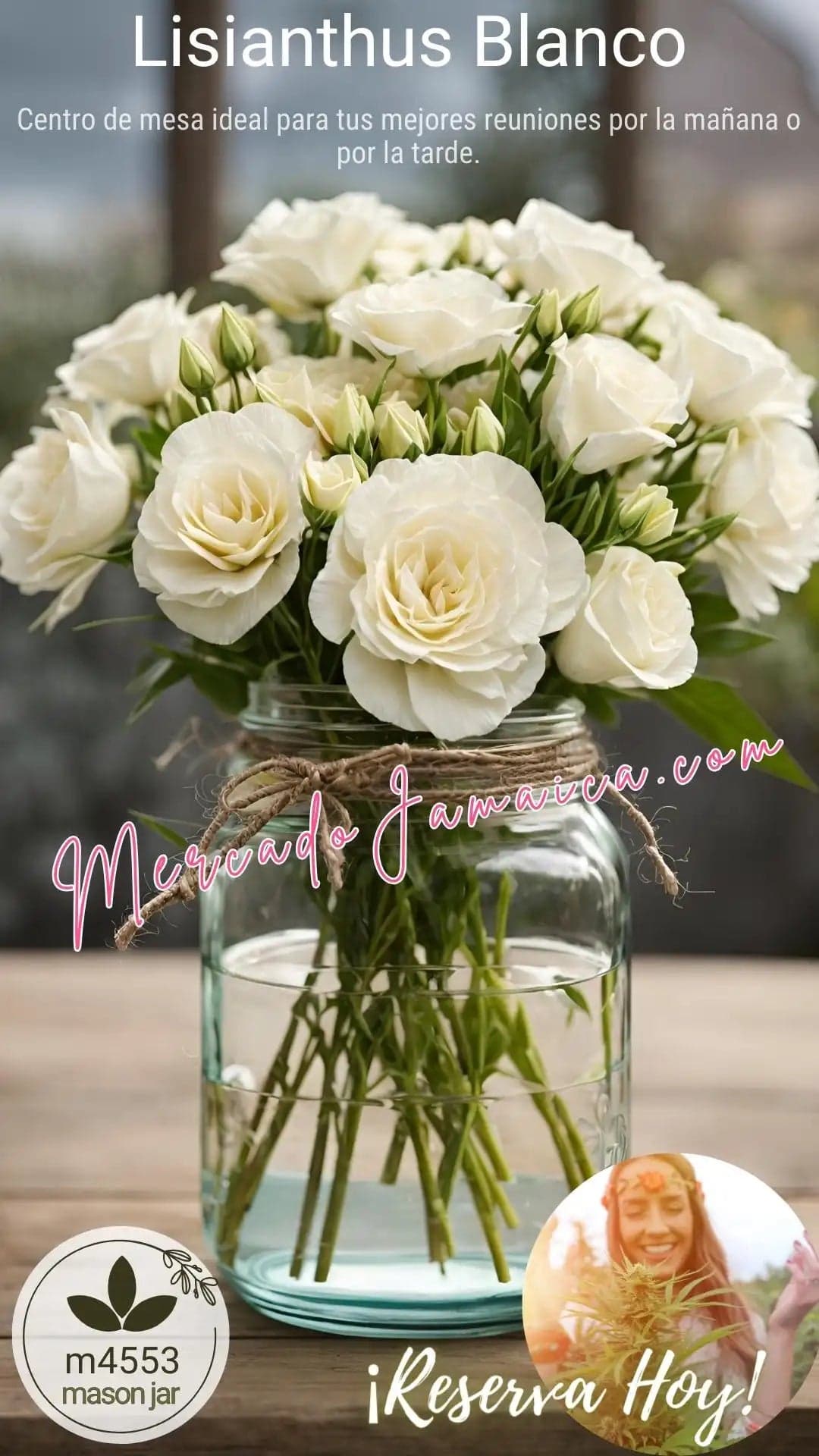 Centro de Mesa Mason Jar Lisianthus Blancos