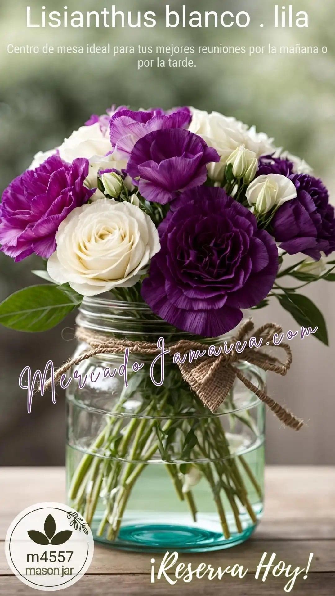 Centro de Mesa Mason Jar Lisianthus Blanco y Purpura